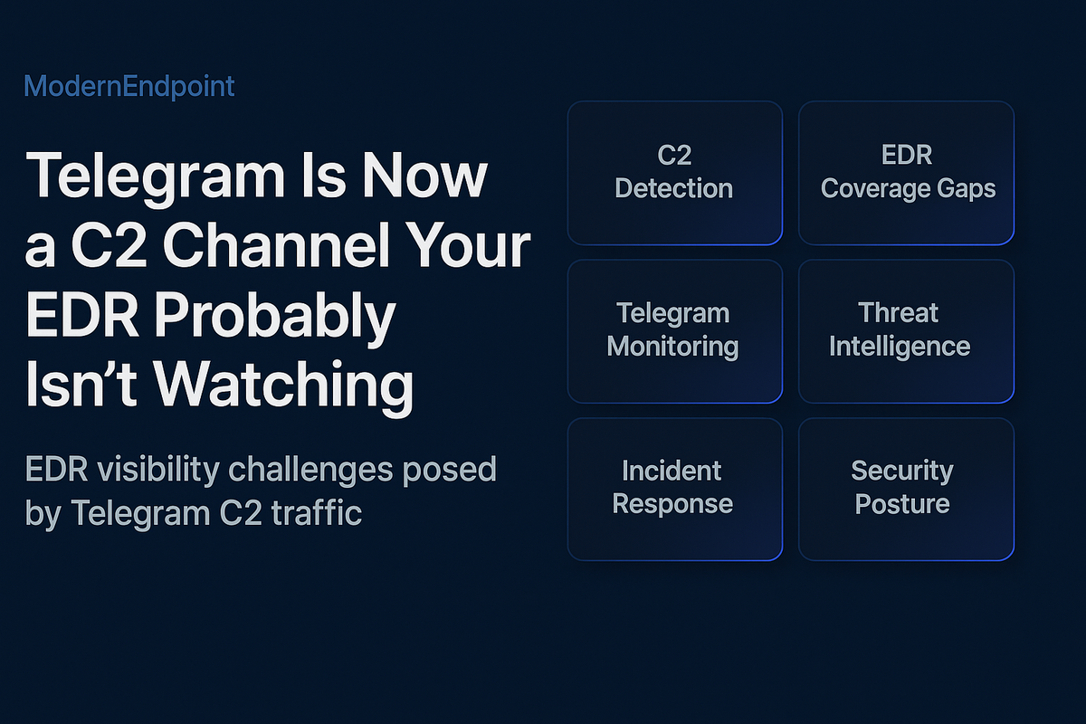 Telegram Is Now a C2 Channel Your EDR Probably Isn't Watching
