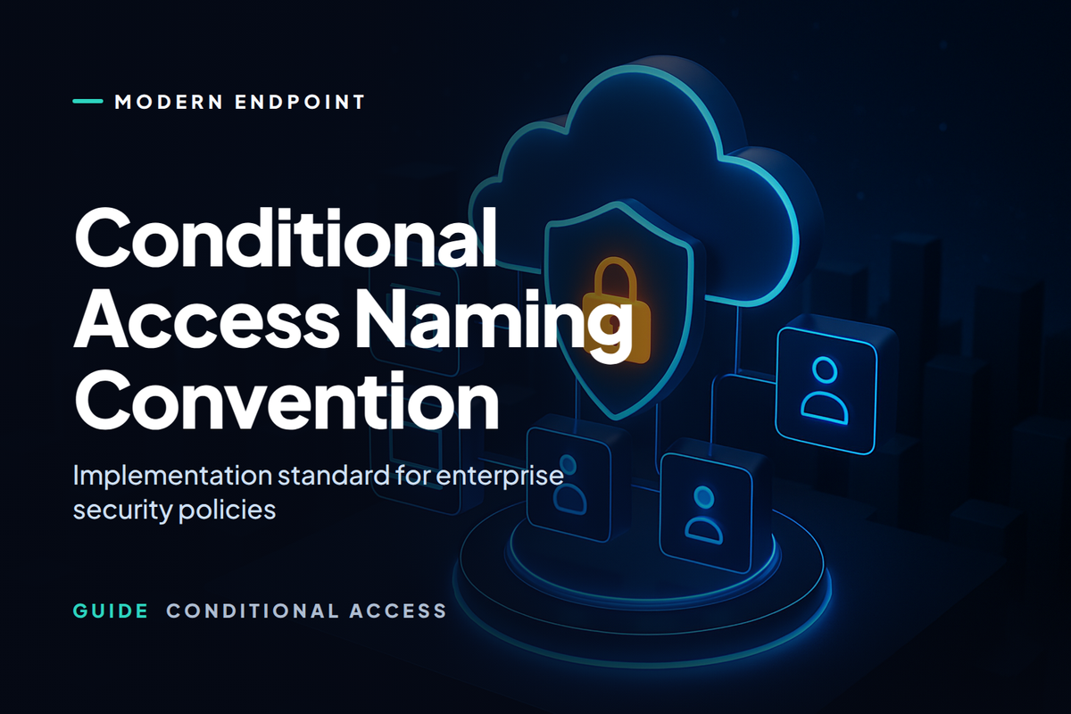 Conditional Access Naming Convention & Implementation Standard