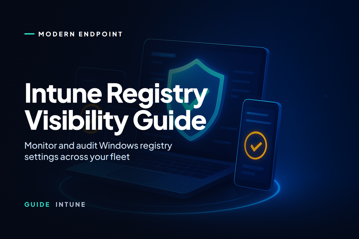 Intune Can Finally See What's Actually Sitting in the Registry