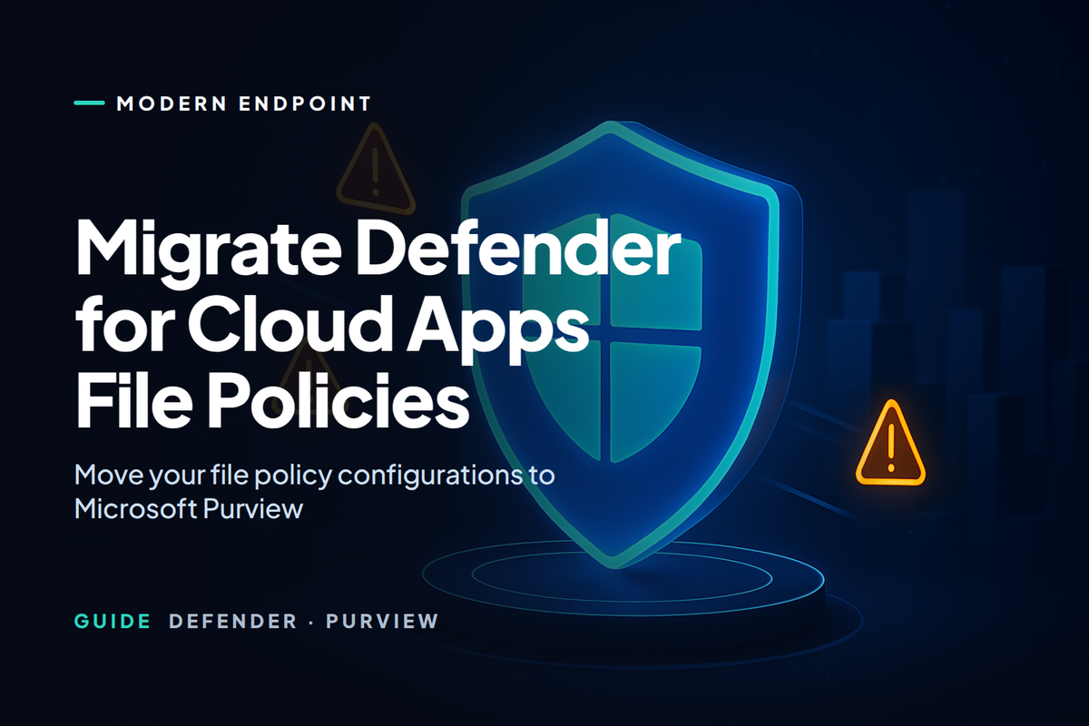 Migrate Defender for Cloud Apps File Policies to Microsoft Purview
