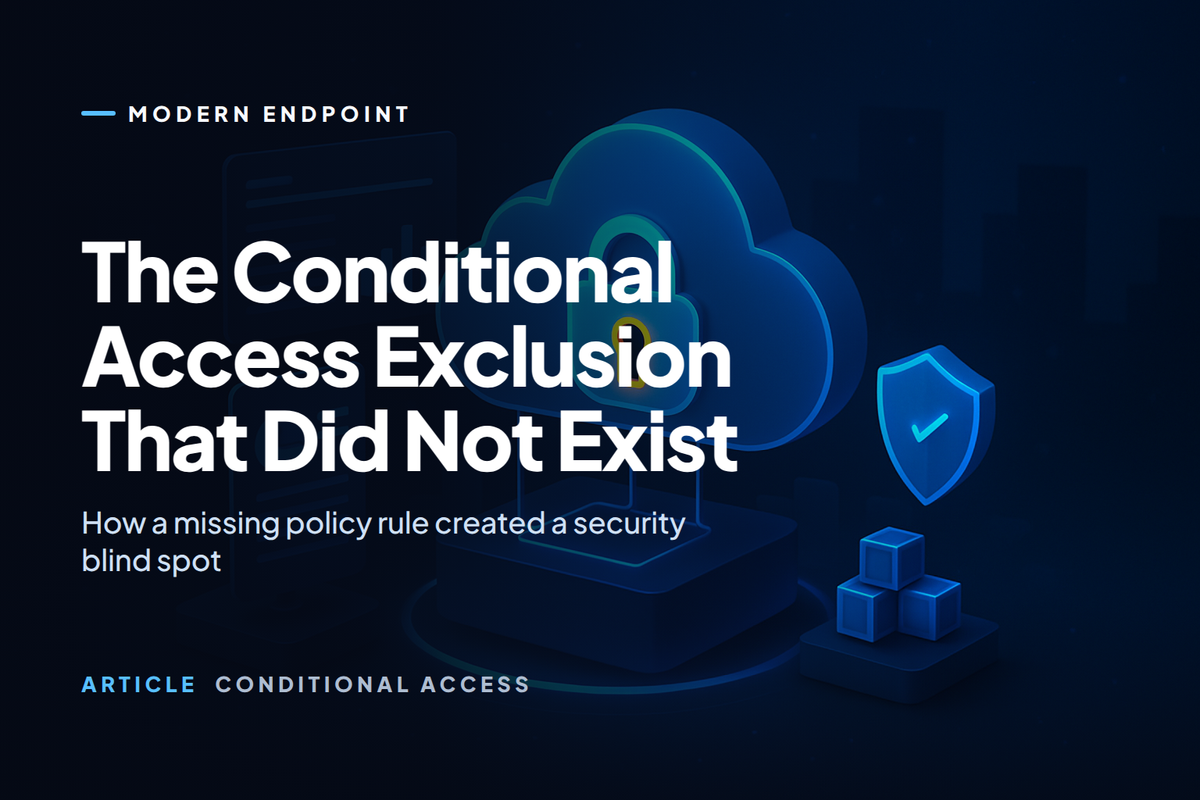 The Conditional Access Exclusion That Did Not Exist