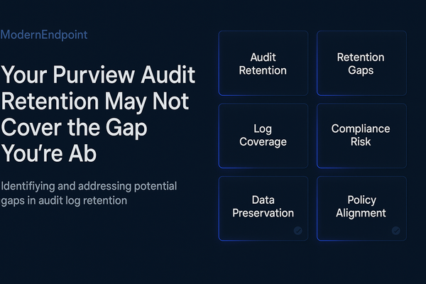 Your Purview Audit Retention May Not Cover the Gap You're About to Create