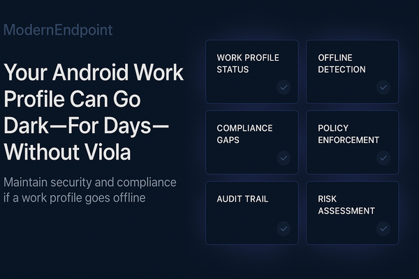 Your Android Work Profile Can Go Dark—For Days—Without Violation