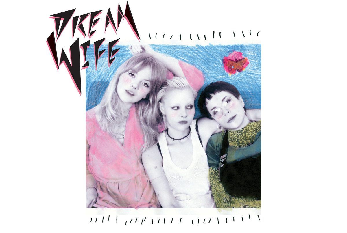 NEW MUSIC: Dream Wife - EP01