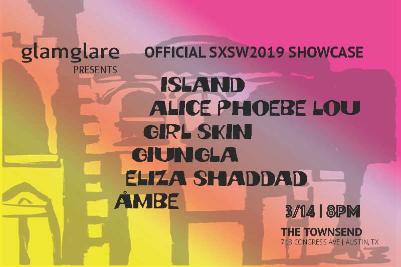 Official glamglare SXSW 2019 Showcase