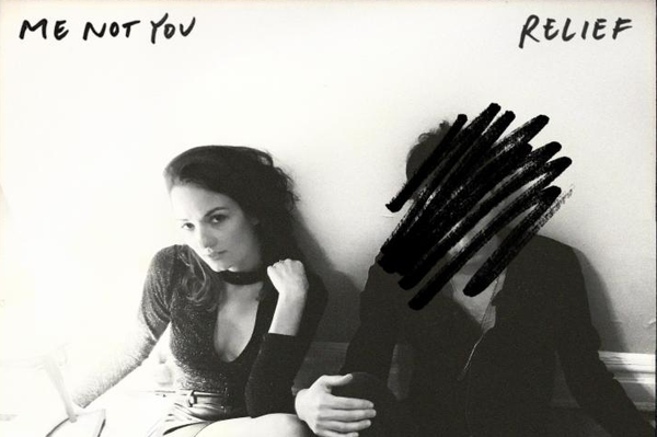 SONG PICK: Me Not You - Relief