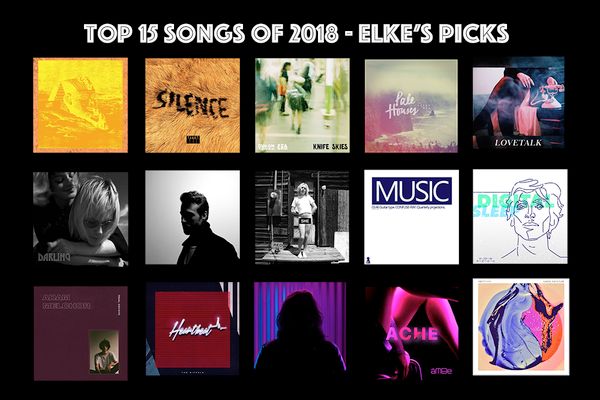 TOP 15 SONGS of 2018 - Elke's Picks