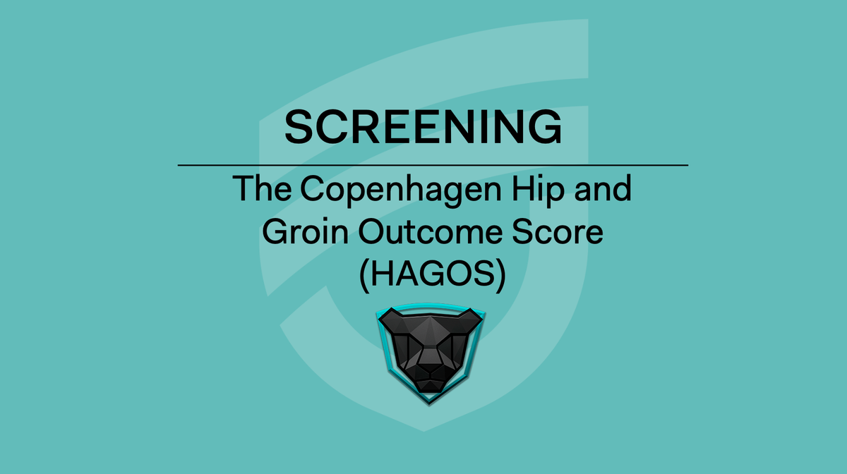 DÉPISTAGE - Copenhagen Hip and Groin Outcome Score (HAGOS)