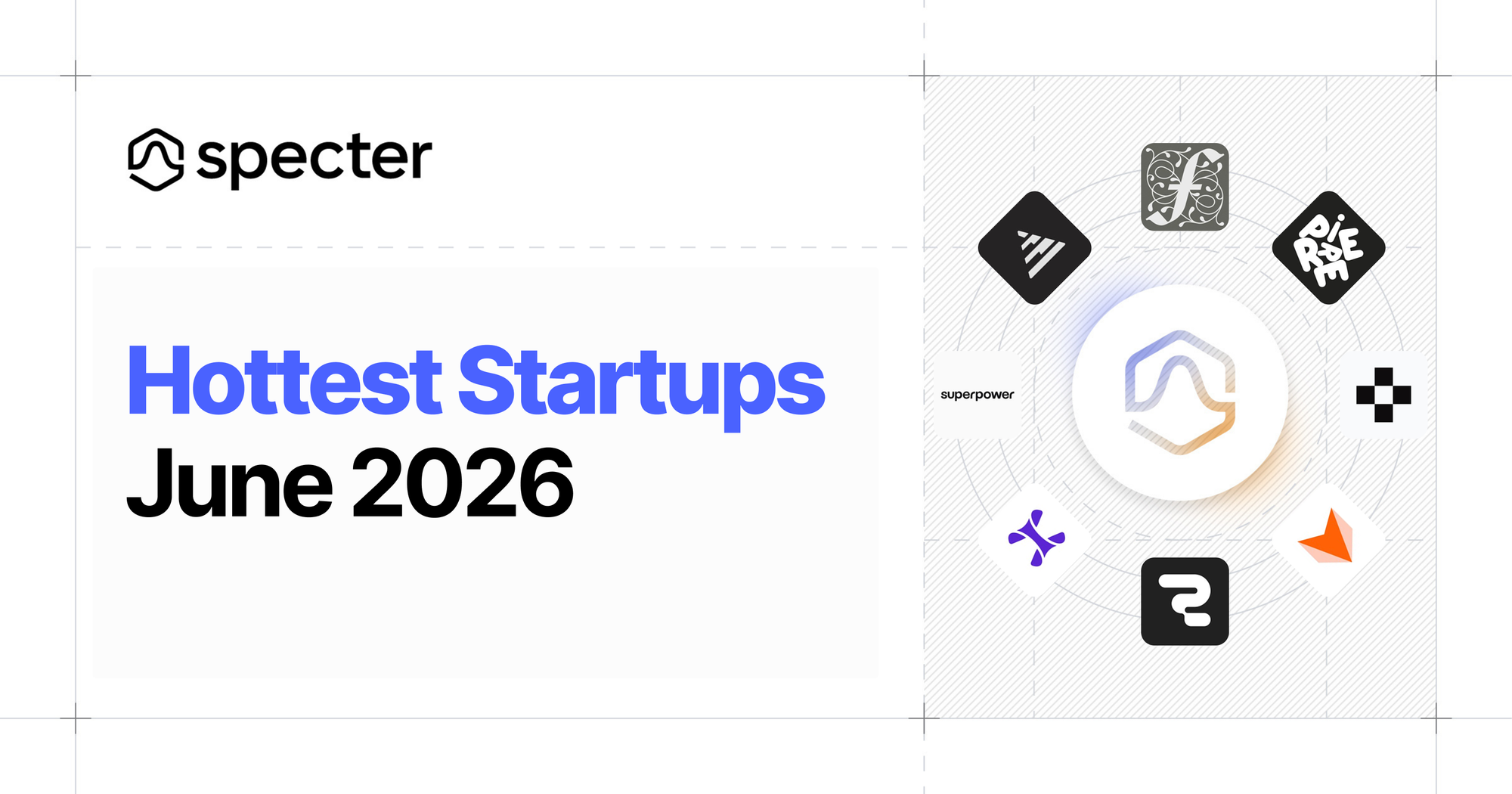 Hottest Startups - June 2026