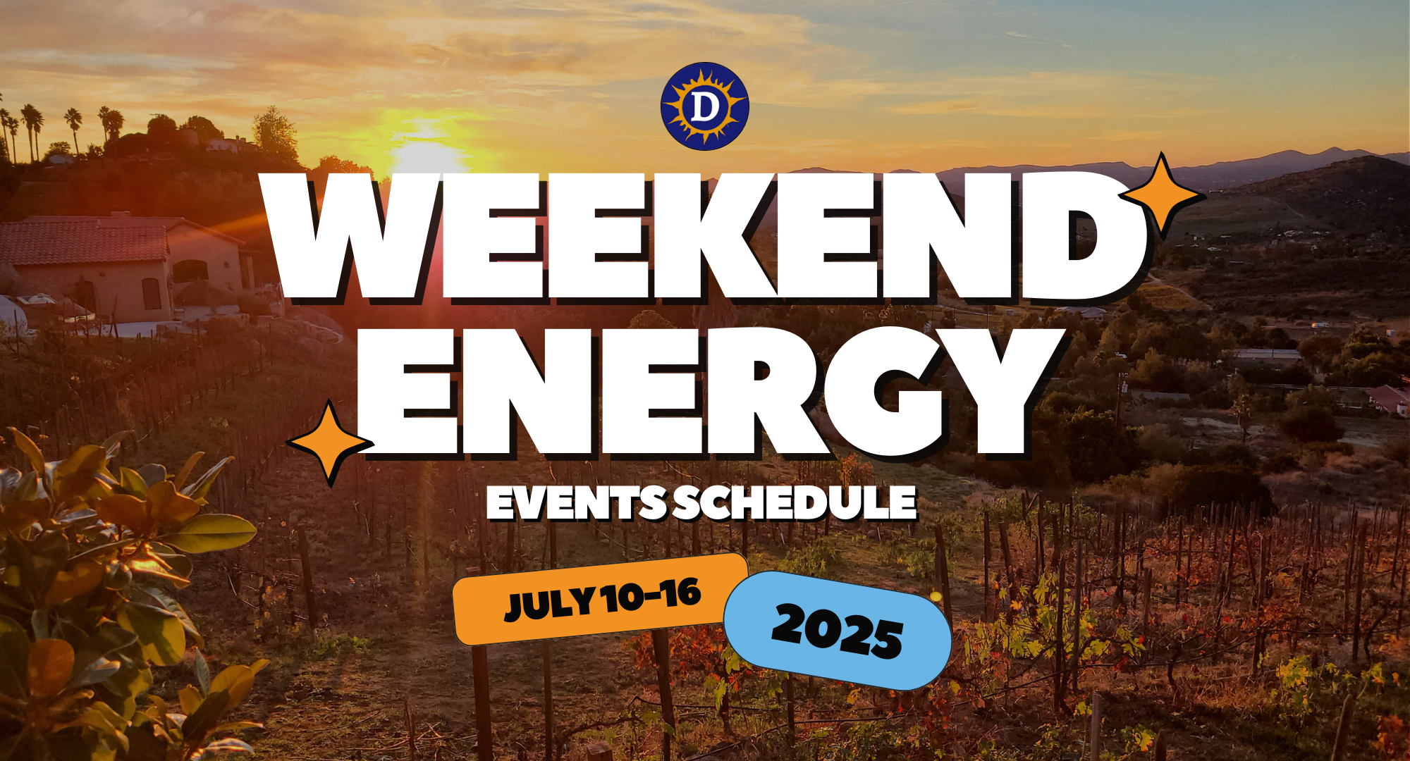 Image of a vineyard with a sunset and the words "Weekend Energy Events Schedule July 10-16 2025"