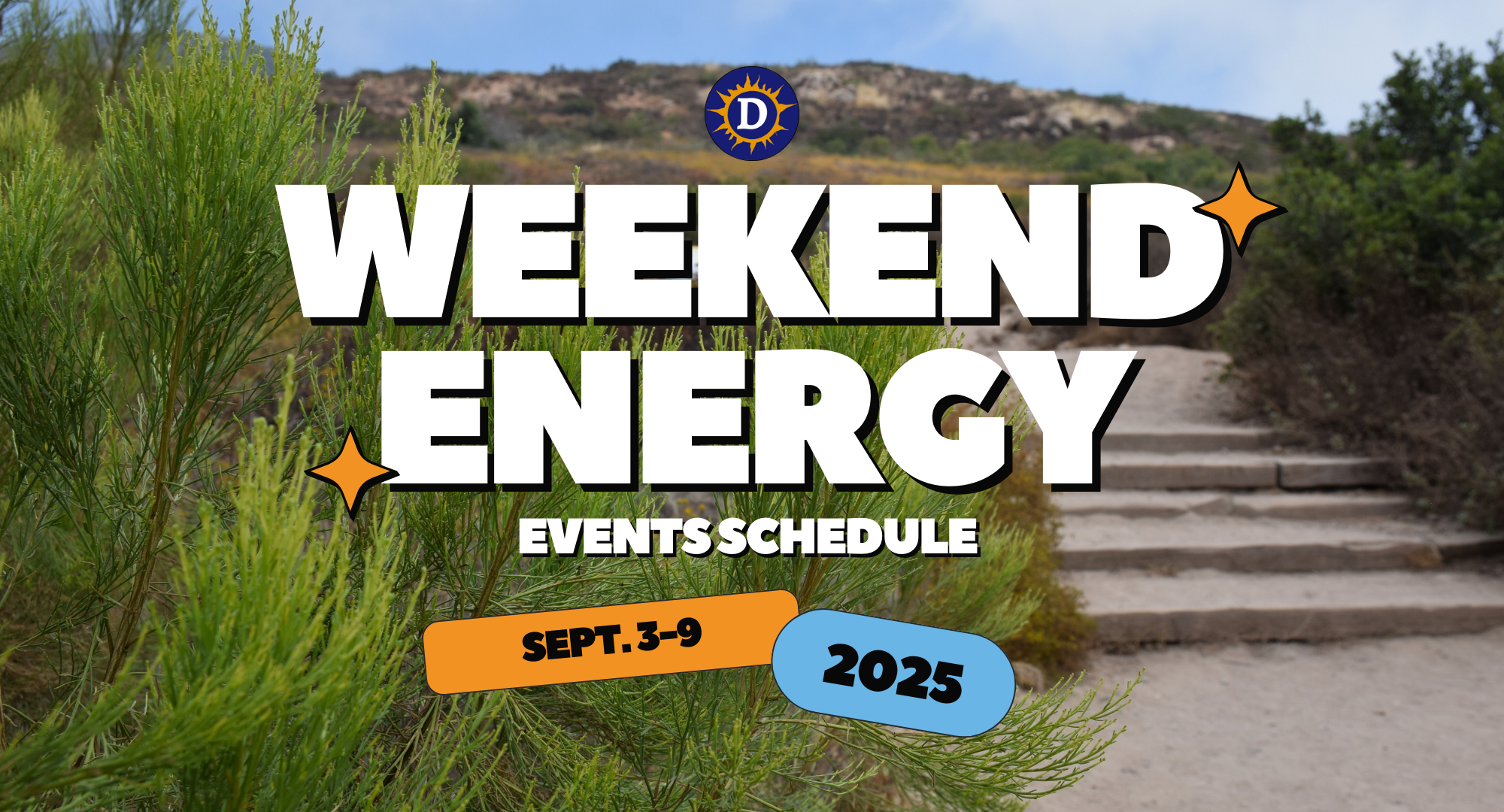 Picture of a hiking trail with broom brush next to it with the words Weekend Energy Events Schedule Sept. 3-9 2025