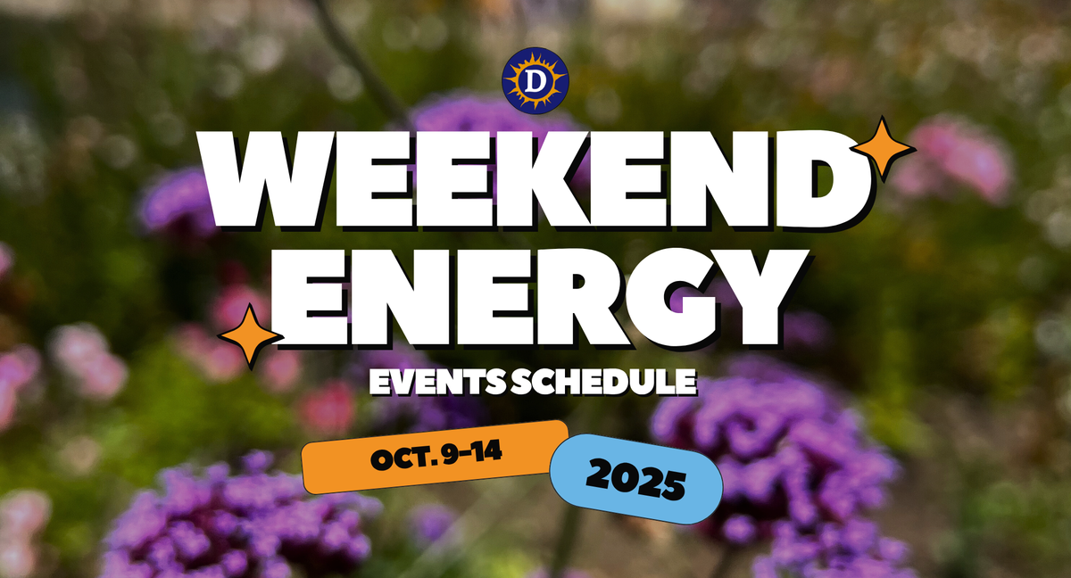 Image of purple flowers with the words Weekend Energy Events Schedule Oct. 9-14 2025