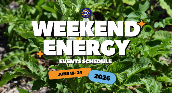 Picture of a plant with the words Weekend Energy Events Schedule June 18-24 2026