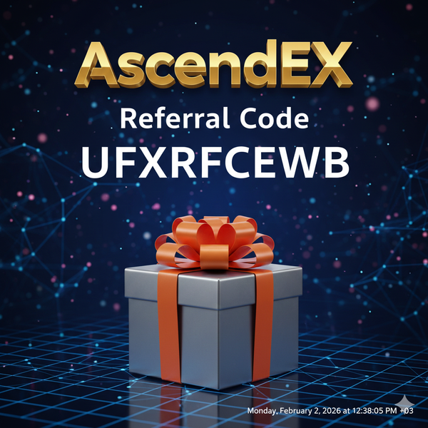 AscendEX Referral Code: “UFXRFCEWB” – (My Trading Reset)