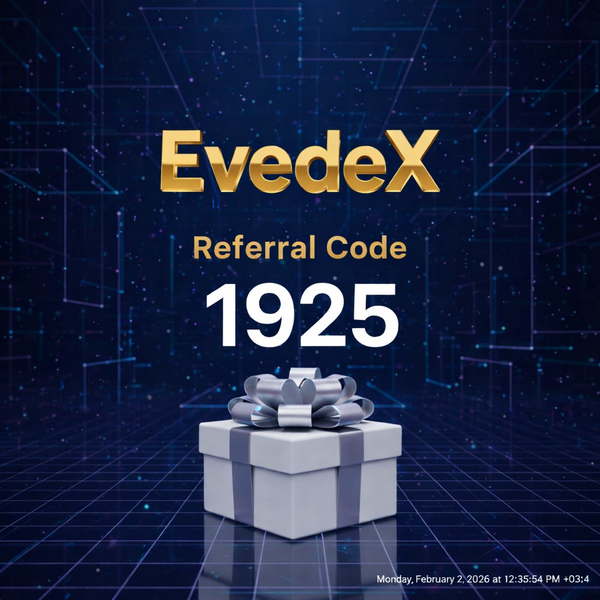EvedeX Referral Code: “1925” – (A Flexible Trading Experience)