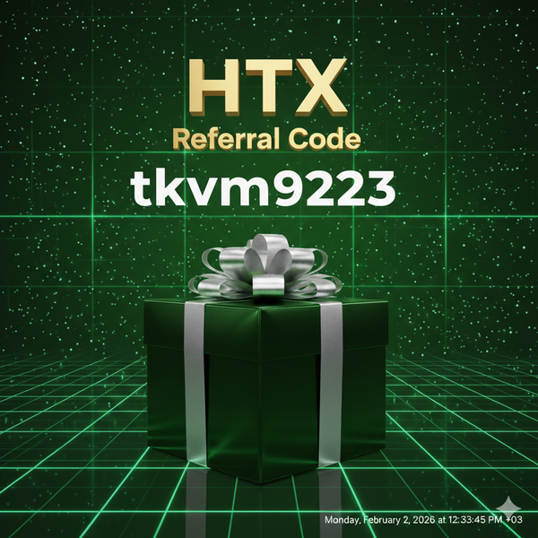 HTX Referral Code: “tkvm9223” – (My Personal Trading Journey and Insights for 2026)