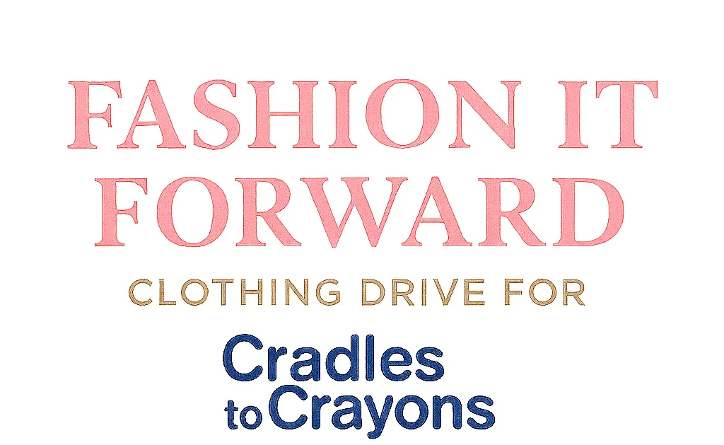 ‘Fashion It Forward’ community clothing drive collects gently loved kids’ clothes for Cradles to Crayons