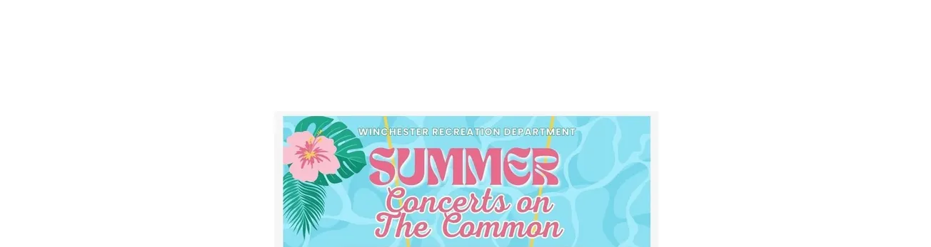 Winchester Recreation Department kicks off Concerts on the Common