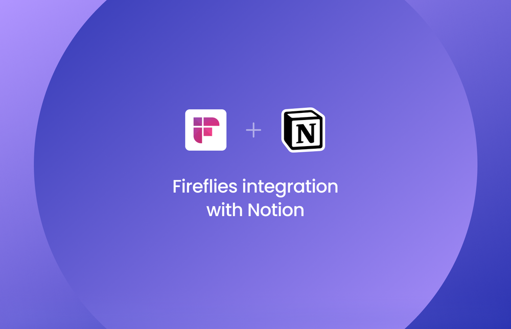 Send Automated Meeting Notes to Notion with Our Latest Integration