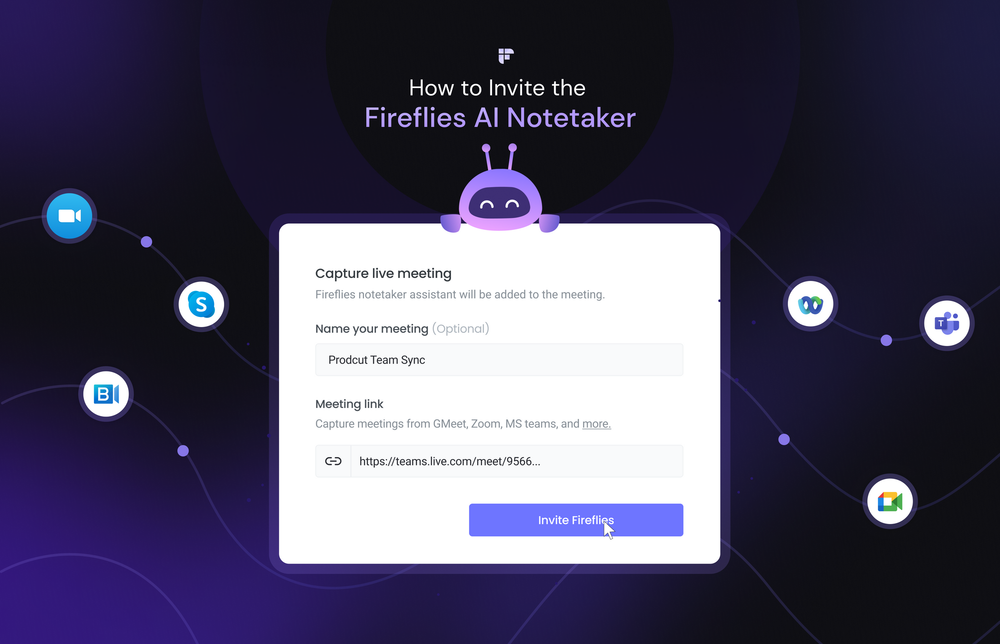 How to Invite the Fireflies AI Notetaker to Your Meetings
