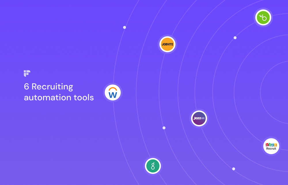 Top 6 Recruiting Automation Tools and Why You Need Them