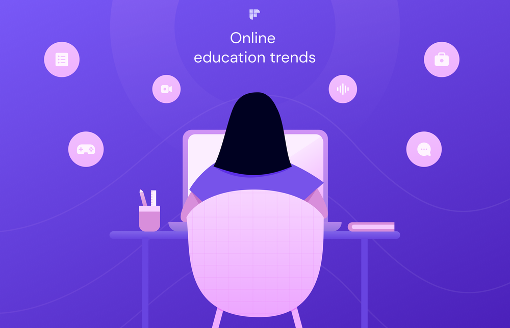 Biggest Online Education Trends That Are Disrupting The Industry