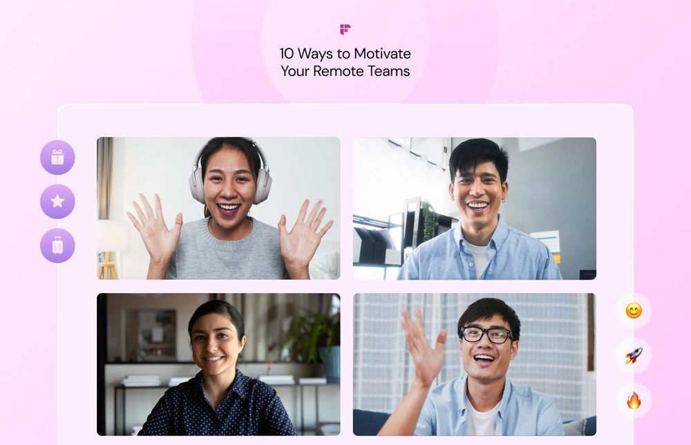 10 Ways to Motivate Remote Teams