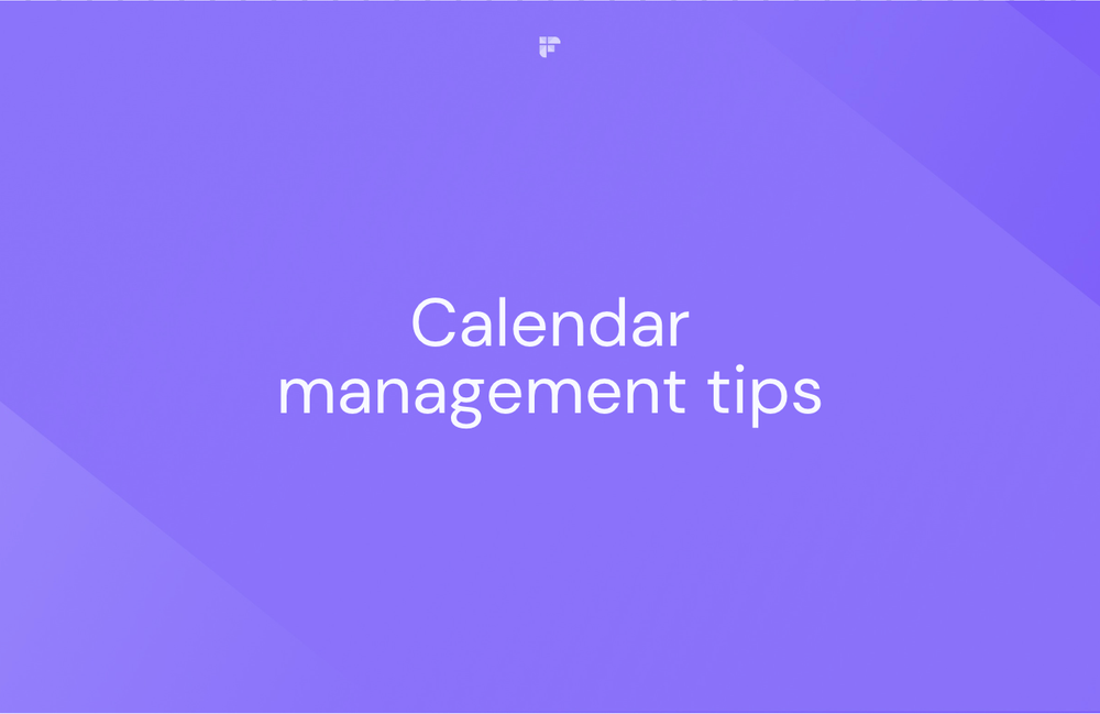 Calendar Management Tips for Effective Time Management