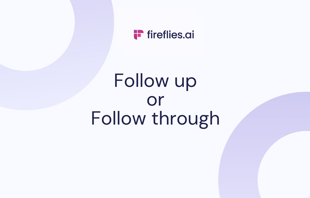 Follow Up and Follow Through: What’s the Difference?