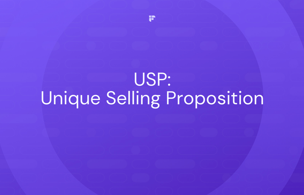 What Is Unique Selling Proposition? 11 Tips To Develop a Winning USP