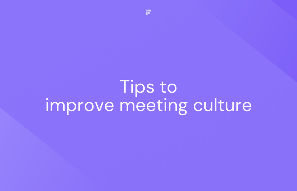 6 Tips to Improve Meeting Culture