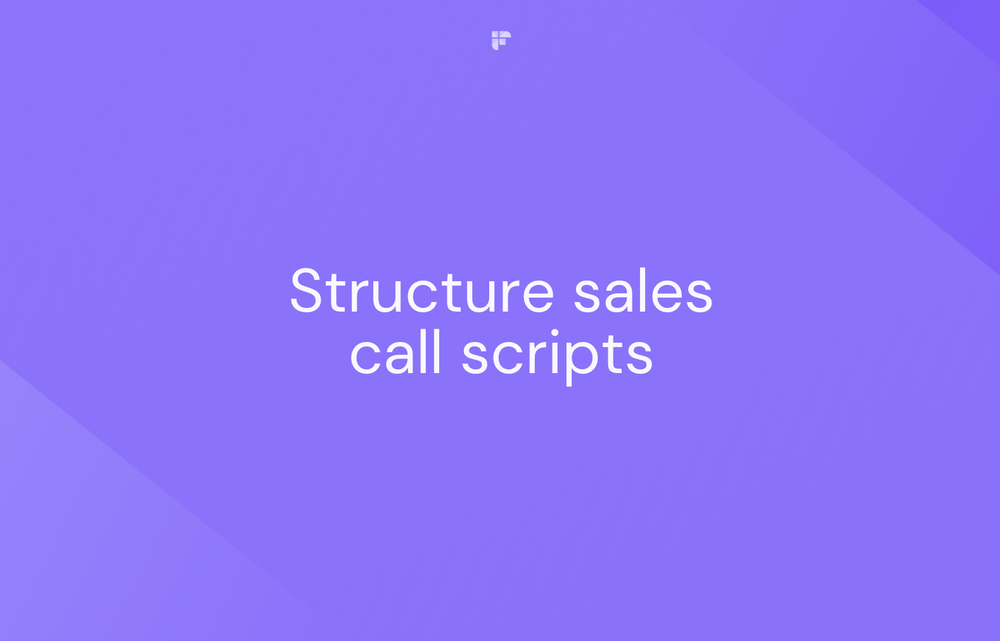 Structuring Your Sales Call Script For Success