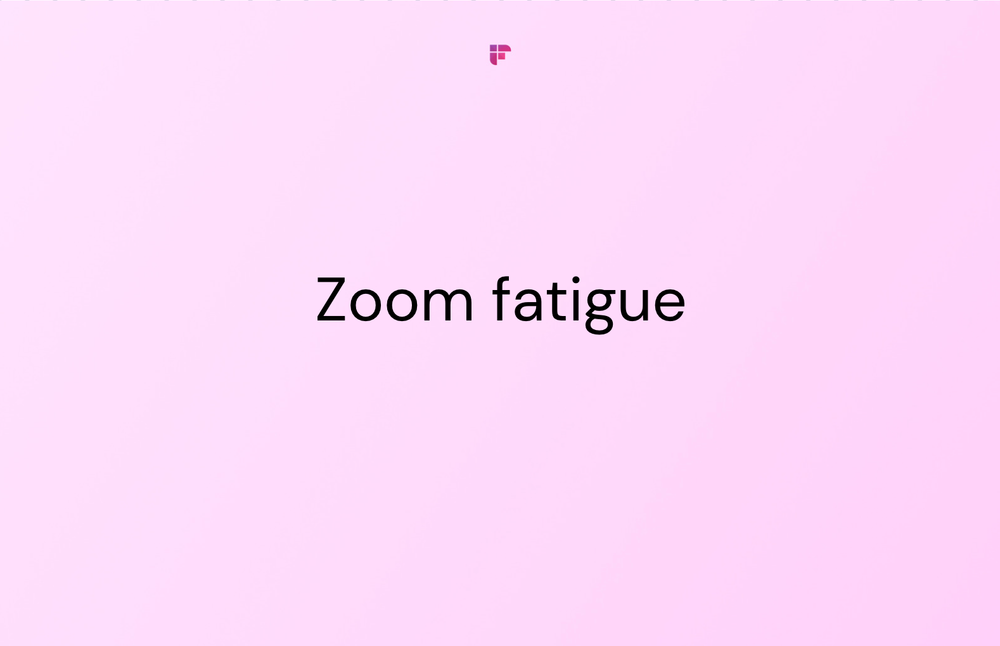 A Guide to Zoom Fatigue and 9 Ways to Handle it Effectively