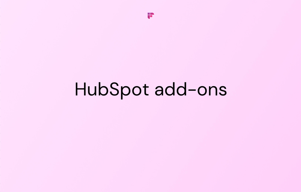 25 Best HubSpot Add-Ons You Need In 2024