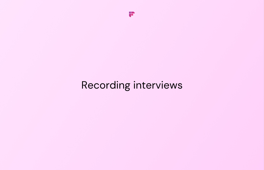Recording Interviews: 10 Tips to Maximize Interview Quality