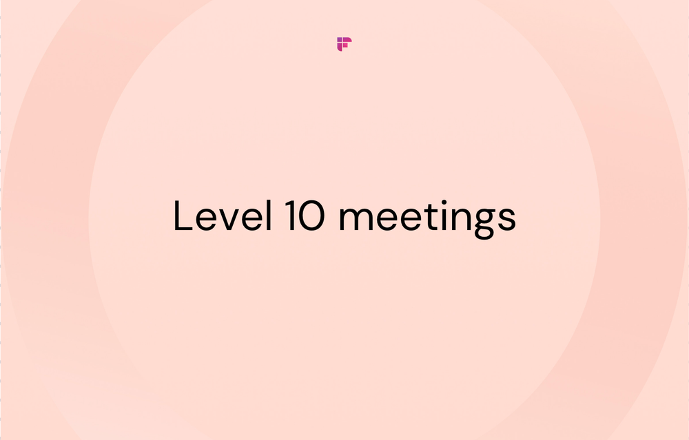 What are Level 10 Meetings? [+ Free Template]