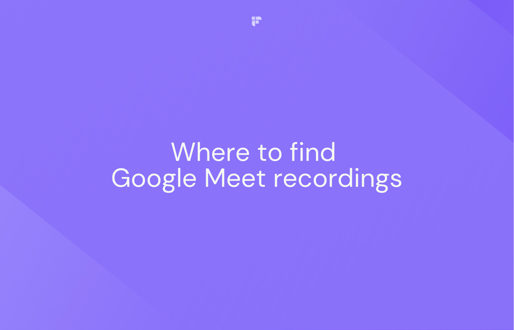 Where to Find Your Google Meet Recordings: A Step-by-Step Guide