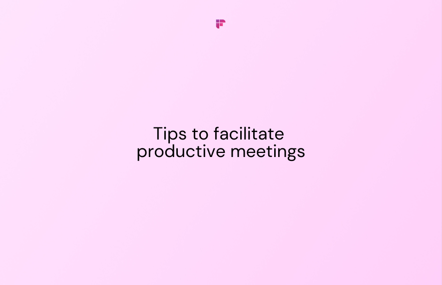 The Top 7 Strategies to Facilitate Engaging and Productive Meetings (With Examples)