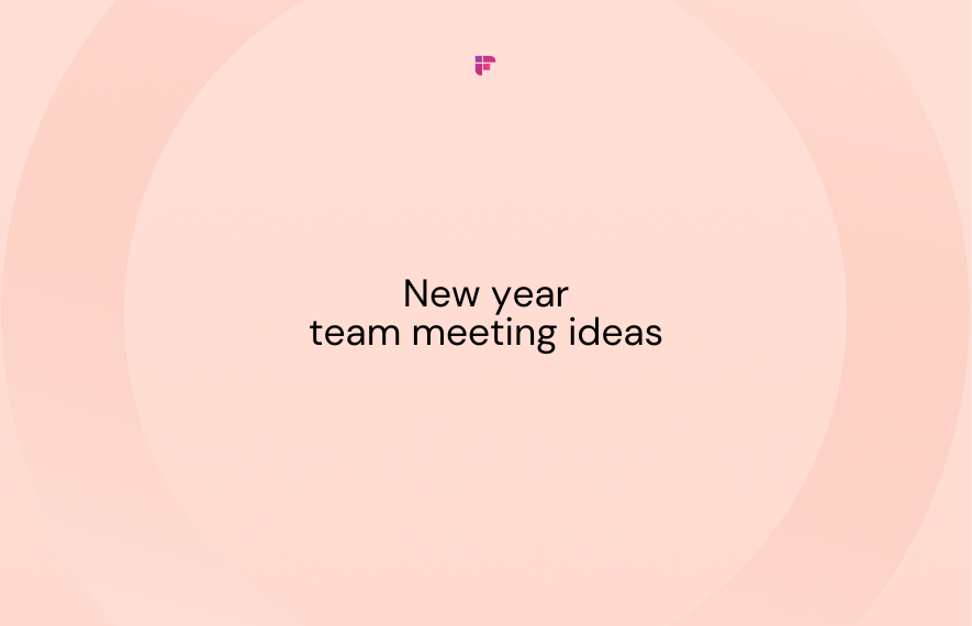 7 New Year Team Meeting Ideas & Questions to Spark 2024