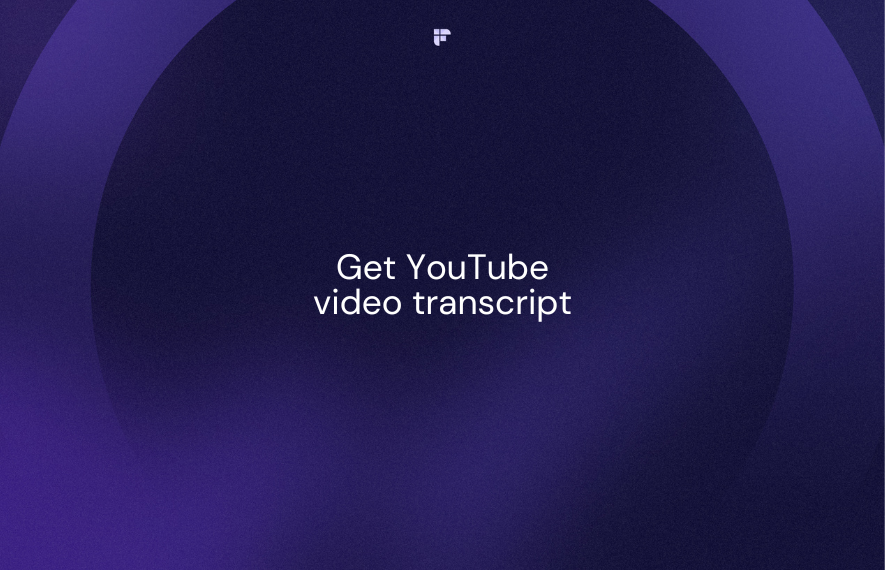 How to Get the Transcript of a YouTube Video