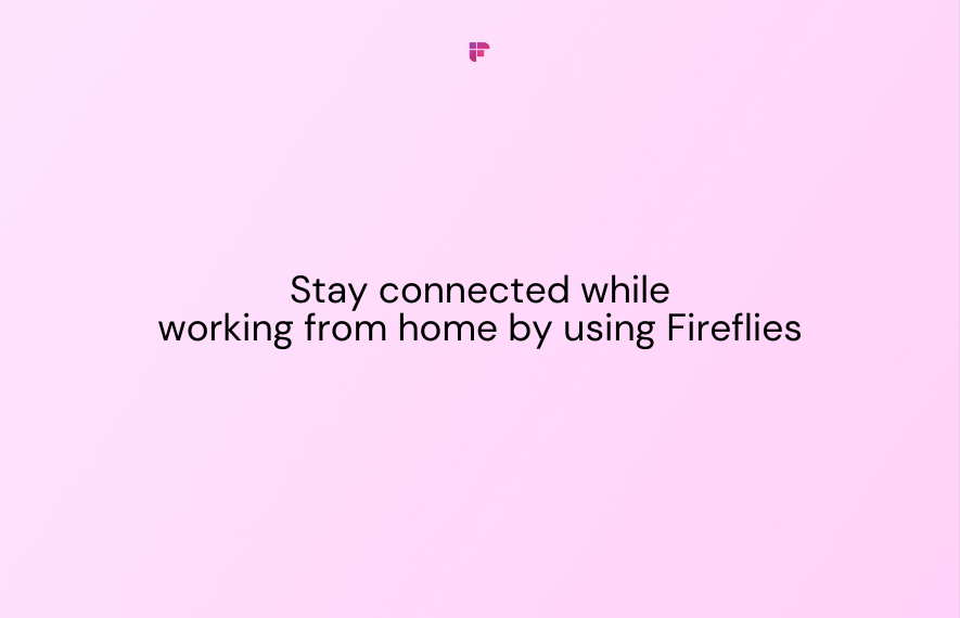 People At BoulderThinking Are More Connected Than Ever While Working From Home By Using Fireflies