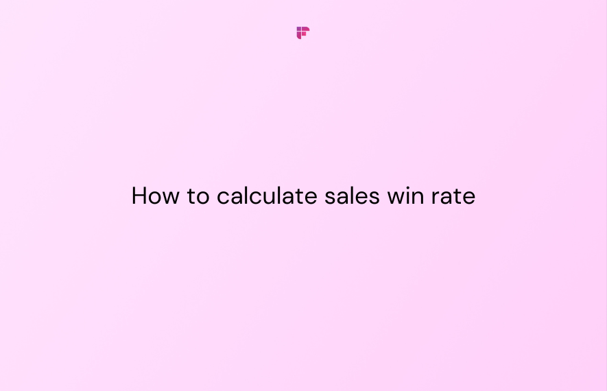 How to Calculate and Interpret Your Sales Win Rate for Better Performance
