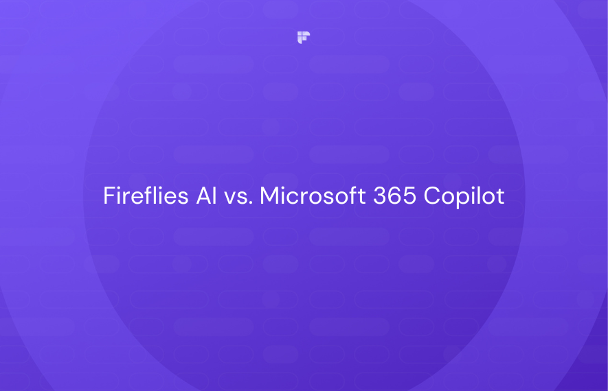 Fireflies AI vs. Microsoft 365 Copilot: The Ultimate Meeting Assistant Showdown