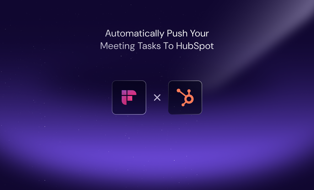 Fireflies x HubSpot Integration: Automatically Push Meeting Action Items as Tasks