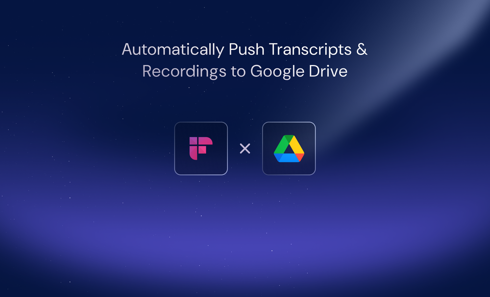Auto-Sync Meeting Data to Google Drive with Fireflies' Latest Integration