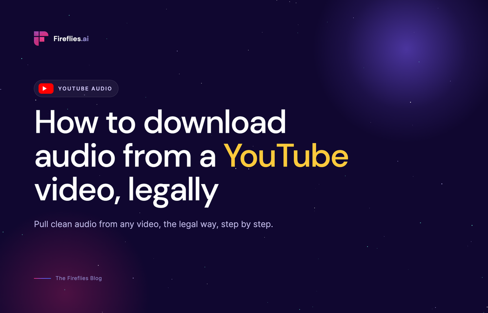 How to Download Audio from a YouTube Video (Legally, in 2026)
