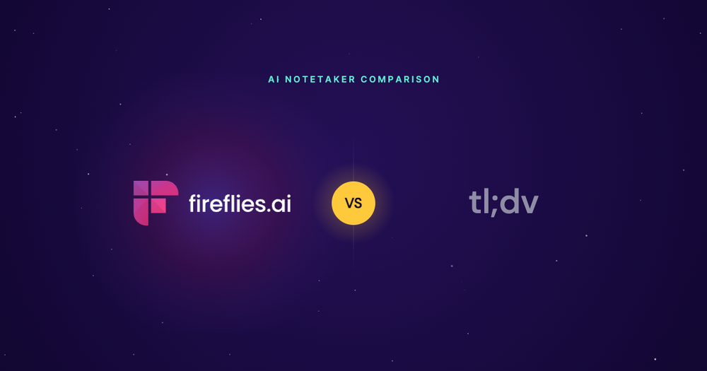 Fireflies vs. tl;dv (2026): Which AI Notetaker Wins?