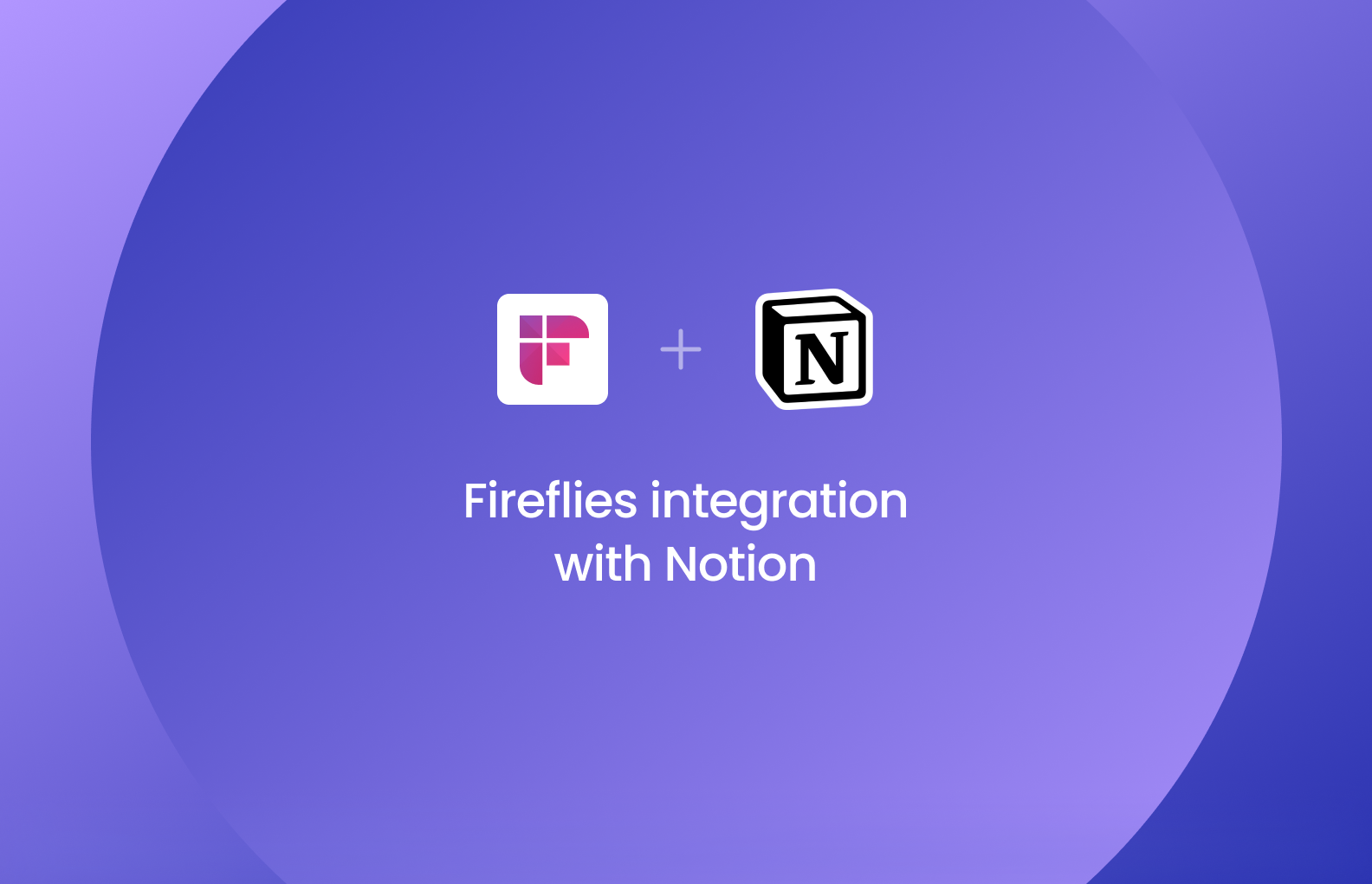 Send Automated Meeting Notes to Notion with Our Latest Integration
