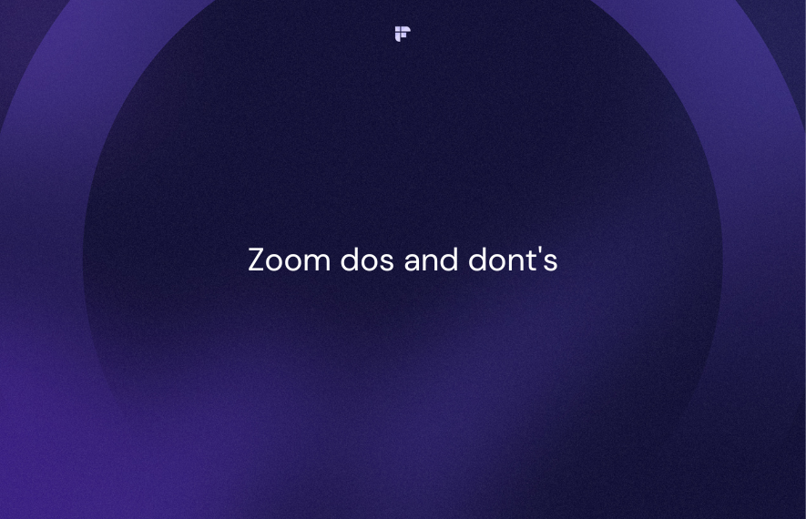 13 Zoom Meetings Dos and Don'ts