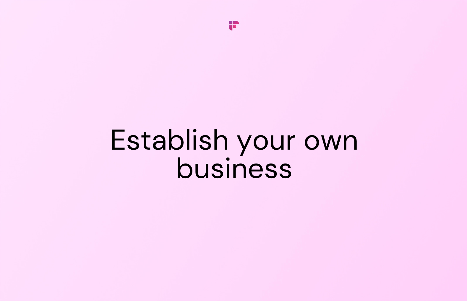 A Definitive Guide To Entrepreneurship: How To Establish Your Own Business